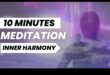 Armonia interioară: Efectele remarcabile ale meditației pentru îmbunătățirea vieții
